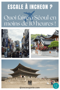 Épingle Pinterest sur l'escale à Séoul Épingle Pinterest sur le thème de Séoul, illustrant les incontournables à découvrir lors d’une escale à l’aéroport d’Incheon.