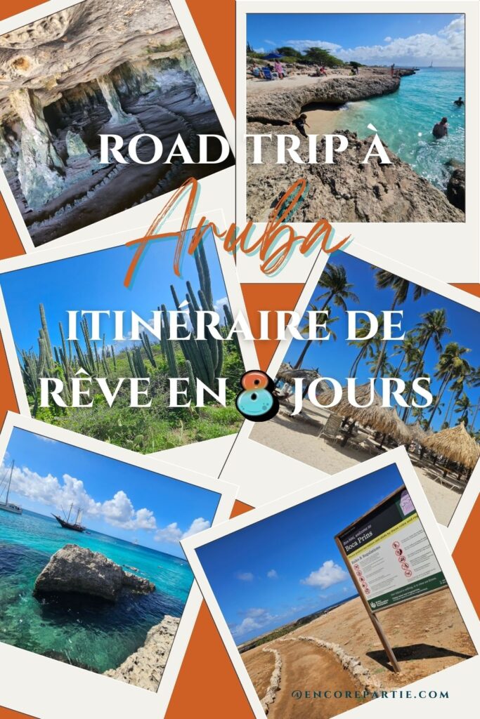Épingle Pinterest pour présenter les détails de mon itinéraire de 8 jours en road trip à Aruba #aruba #roadtrip