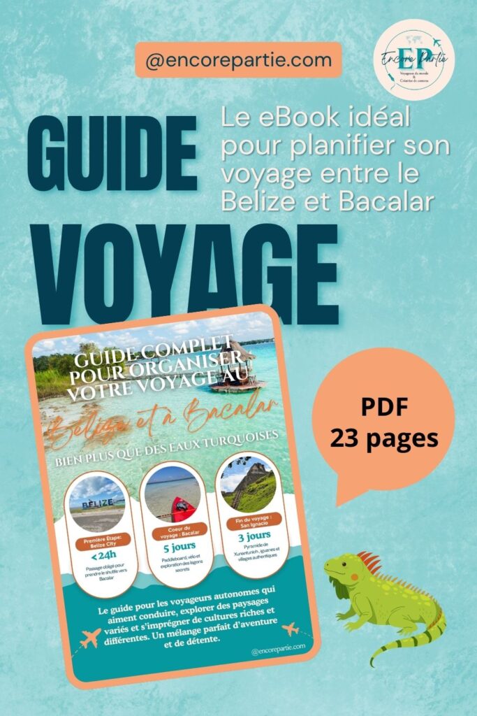 Épingle pinterest qui fait la promotion d'un guide de voyage complet pour organiser son voyage au Belize et à Bacalar au Mexique #mexique #bacalar #belize