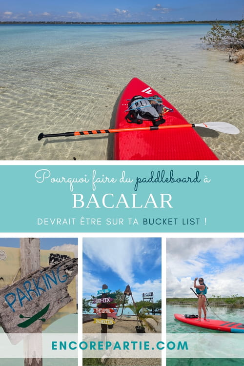 Promotion de mon article sur les raisons d'Aller faire du paddleboard à Bacalar au Mexique #paddleboard #bacalar #mexique